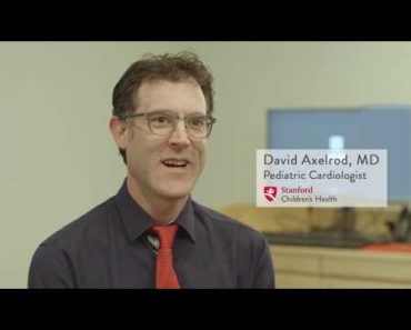 David Axelrod, MD – Pediatric Cardiology, Stanford Children’s Health