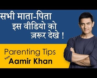 Aamir khan’s Parenting Advice for Parents | Good Parenting Video | Shared by Parikshit Jobanputra