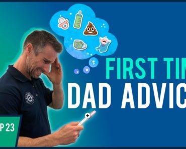 First Time Dad Advice – Tips For New Dads Before The Baby Is Born | Dad University