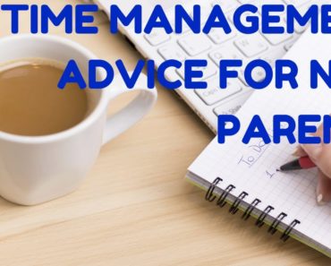 Time Management Advice For New Parents | CloudMom