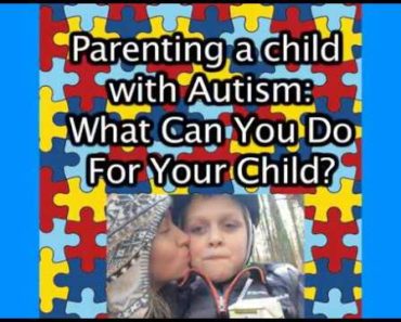 Parenting a Child with Autism – 10 helpful tips / suggestions to help parents with children with ASD