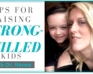 Tips for Raising a Strong-Willed Child