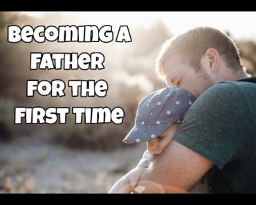 First Time Dad Tips for those becoming a father for the first time