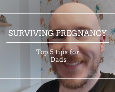 SURVIVING PREGNANCY. Top 5 tips for Dads