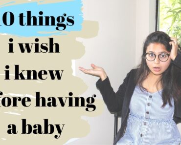 10 Things I Wish I Knew Before Having A Baby – Parenting Advice | Gautam Pragya