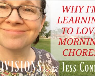 Learning to Love Morning Chores || Getting Mental Quiet While Raising Kids/Teens