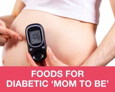 What Should A Diabetic ‘Mom To Be’ Eat? – Pregnancy Tips