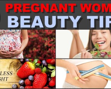 Top 9 Simple Beauty Tips For Pregnant Women