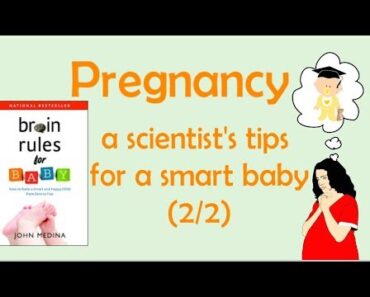 Brain Rules for Baby | Pregnancy 2/2 [John Medina] GREAT PARENTING BOOK review