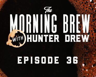 The Morning Brew with Hunter Drew: Raising Teens