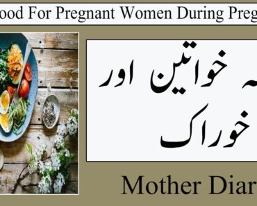 Best Food For Pregnant Women During Pregnancy In Urdu l Food During Pregnancy in Urdu حاملہ اور خورا