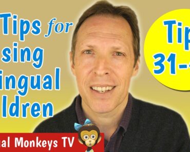 50 Tips for Raising Bilingual Children: Tips 31-40