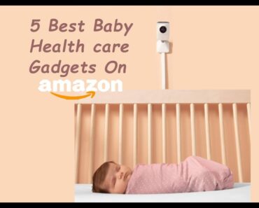 5 Best Baby Health Care Gadgets on Amazon 2020|Trending Products| Smart Amazing Gadgets|Cool Gadgets