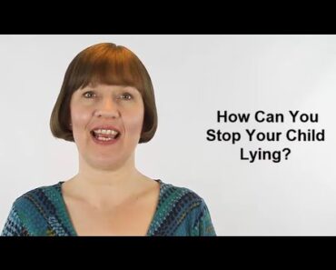 How Can You Stop Your Child Lying? (Raising Children #15)