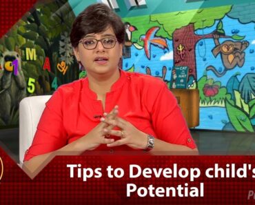 How to develop your child's full potential | Parenting tips