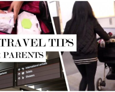 How To Travel with a Toddler/Infant | Travel Tips for Parents
