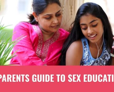Best Ways To Guide Your Child In Sex Education | Parenting Tips
