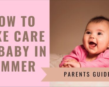 Baby Care in Summer Season | How to take care of Baby's Health in Summer