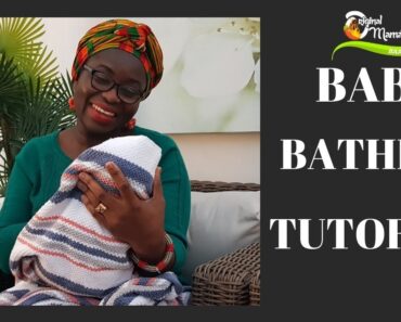 TIPS AND TECHNIQUES ON HOW TO BATH YOUR BABY- MUST WATCH – EP1