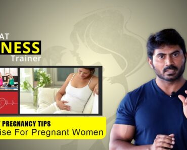 Exercise For Pregnant Women | Healthy Pregnancy Tips In Telugu – Venkat Fitness