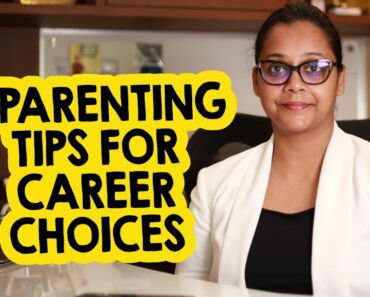 How to guide your teenager's career choices |  Tips for Parenting teens