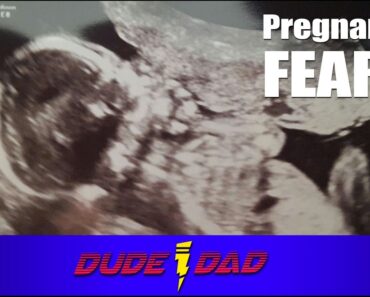 Pregnancy Fears – #53 | Dude Dad