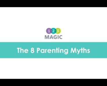 The 8 Myths About Parenting