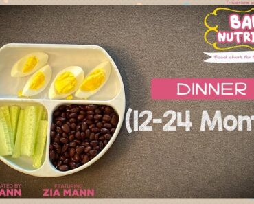 Dinner 12-24 Month Babies | BABY NUTRITION Program | Guru Mann | Health & Fitness