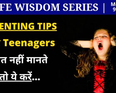 Teenage Parenting Tips: If Your Child Don't Listen | Life Wisdom Motivation | VED [in Hindi]