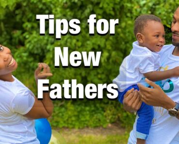 Tips for new fathers | pregnancy, labour, after birth, intimacy