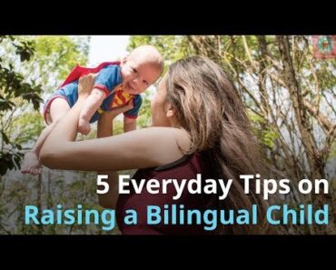 5 Everyday Tips on Raising a Bilingual Child