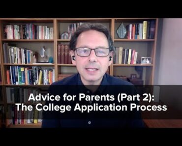 Advice for Parents Part 2: The College Application Process