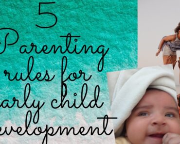 5 simple parenting tips/rules for Early Child Development & learning/How to teach a baby/toddler -2.
