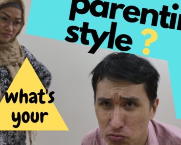 Ep 31 PARENTING STYLES – which is yours?