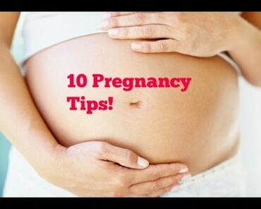 10 Pregnancy Tips For First Time Moms