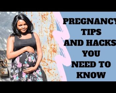 PREGNANCY TIPS AND HACKS ALL PREGNANT WOMEN NEED TO KNOW.