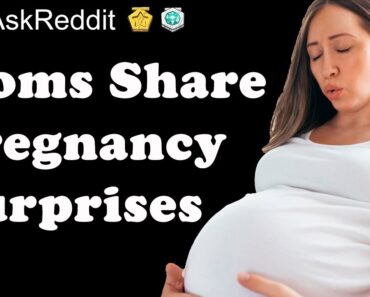 Pregnancy Surprises Shared By Moms of Reddit – r/askreddit Stories