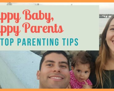 Happy Baby and Happy Parents: My Best Parenting Tips (Mis mejores tips de crianza-Subt en Español)