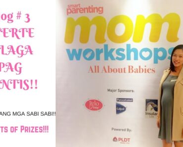 Smart Parenting PH Mom Workshop + Winning Prizes | ALL ABOUT BABIES Topic