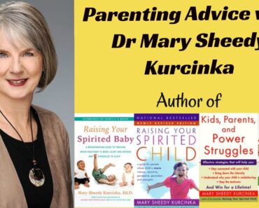 Parenting Advice with Dr Mary Sheedy Kurcinka