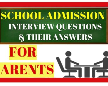 Parents Interview -Questions and Answers for School Admission |School Interview Tips for Parents