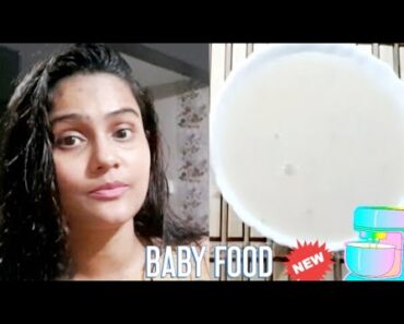 #HOME MADE #BABY FOOD||8-10 MONTH BABY#HEALTHY FOOD#PARENTING#ARPITA