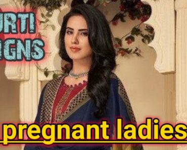 BEST KURTI DESIGNS FOR PREGNANT LADIES|Fashion Tips for pregnant women.