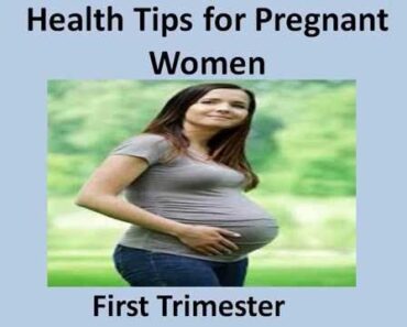 Health Tips for Pregnant Women, 1st Trimester