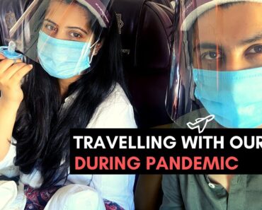 Travelling With Our Baby During Pandemic | Our Google Search | Parenting Hacks