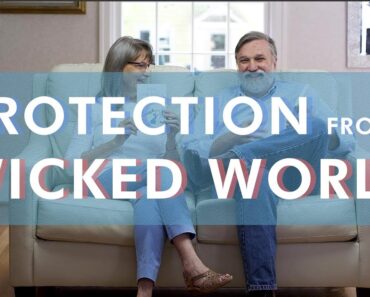 Protection From A Wicked World | Christian Parenting Advice