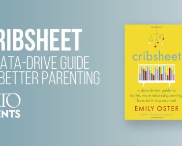 Cribsheet: A Data‐​Driven Guide to Better, More Relaxed Parenting, from Birth to Preschool