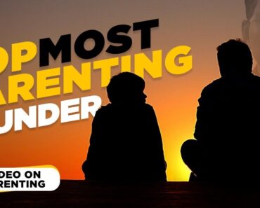 Topmost Parenting Blunder | Parenting Tips | Good Parenting | Child Development | No. 7