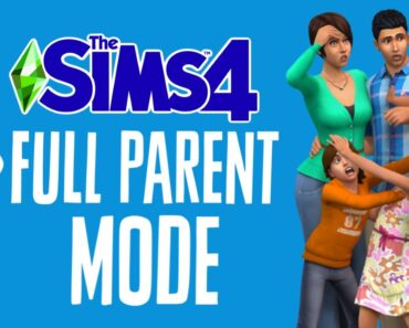 The Sims 4: Full Parent Mode | Ultimate Sims Guides