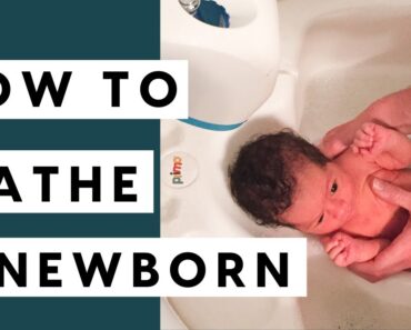 How To Bathe A Newborn – Helpful Tips for Successful Bath Time